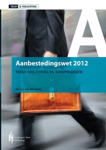 Boekomslag Aanbestedingswet 2012 - Tekst, Toelichting en Jurisprudentie
