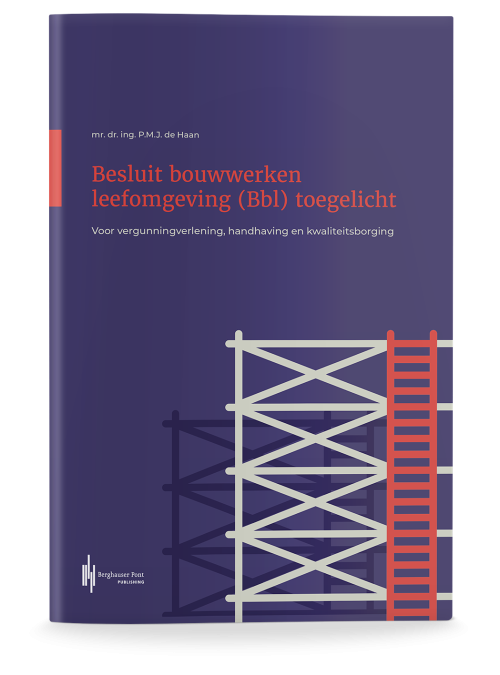 Besluit bouwwerken leefomgeving (Bbl) toegelicht