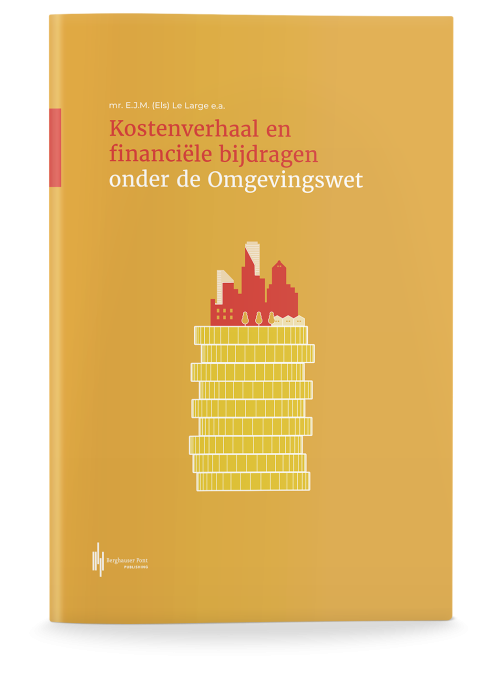 Kostenverhaal en financiële bijdragen onder de Omgevingswet